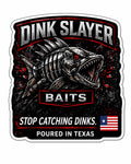 Dink Slayer Baits Stickers (5 pack)